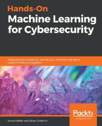 Hands-On Machine Learning for Cybersecurity : Safeguard your system by making your machines intelligent using the Python ecosystem