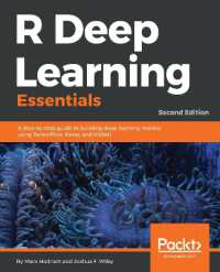 Ｒ深層学習エッセンシャル（第２版）<br>R Deep Learning Essentials : A step-by-step guide to building deep learning models using TensorFlow, Keras, and MXNet, 2nd Edition （2ND）