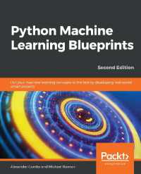 Python Machine Learning Blueprints : Put your machine learning concepts to the test by developing real-world smart projects, 2nd Edition （2ND）