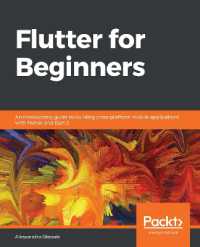 Flutter for Beginners : An introductory guide to building cross-platform mobile applications with Flutter and Dart 2