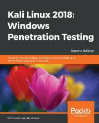 Kali Linux 2018: Windows Penetration Testing : Conduct network testing, surveillance, and pen testing on MS Windows using Kali Linux 2018, 2nd Edition （2ND）