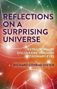 Reflections on a Surprising Universe : Extraordinary Discoveries through Ordinary Eyes