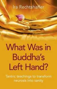 What Was in Buddha's Left Hand? : Tantric teachings to transform neurosis into sanity