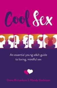 Cool Sex : An essential young adult guide to loving, mindful sex