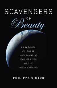 Scavengers of Beauty : A personal, cultural and symbolic exploration of the Moon landing