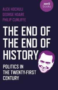 End of the End of History, the : Politics in the Twenty-First Century