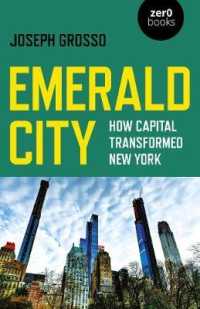 Emerald City : How Capital Transformed New York