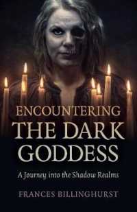 Encountering the Dark Goddess : A Journey into the Shadow Realms