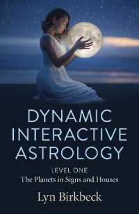 Dynamic Interactive Astrology : Level One - the Planets in Signs and Houses