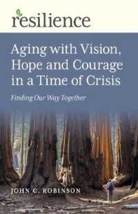 Resilience: Aging with Vision, Hope and Courage in a Time of Crisis : Finding Our Way Together