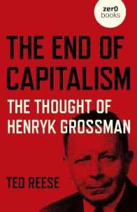 End of Capitalism, The: the Thought of Henryk Grossman