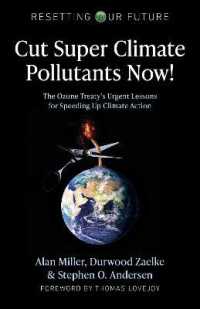 Resetting Our Future: Cut Super Climate Pollutants Now! : The Ozone Treaty's Urgent Lessons for Speeding Up Climate Action