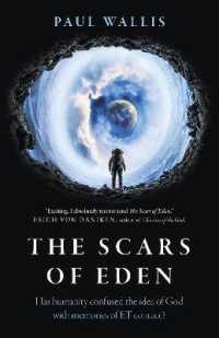 Scars of Eden, the : Has humanity confused the idea of God with memories of ET contact?