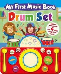 My First Music Book: Drum Set (Drum Book) （Board Book）