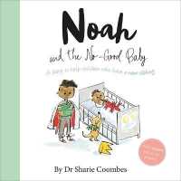 Noah and the No-Good Baby (No More Worries)