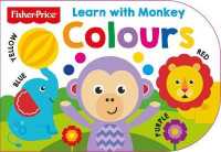 Fisher Price: Learn with Monkey Colours (First Concept Shaped 4 Fp) （Board Book）