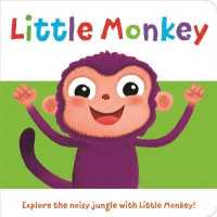 Little Monkey (Chunky Story Time) （Board Book）