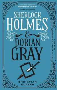 Sherlock Holmes and Dorian Gray : The Classified Dossier (The Classified Dossier)