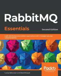 RabbitMQ Essentials : Build distributed and scalable applications with message queuing using RabbitMQ, 2nd Edition （2ND）