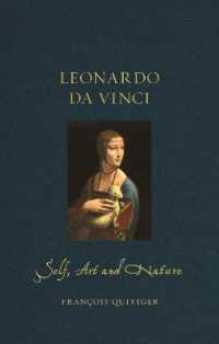 レオナルド・ダ・ヴィンチ伝：自己・芸術・自然<br>Leonardo da Vinci : Self Art and Nature (Renaissance Lives)