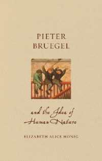 ブリューゲル伝：人間性の理念<br>Pieter Bruegel and the Idea of Human Nature (Renaissance Lives)