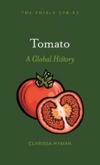 トマトのグローバル食文化史<br>Tomato : A Global History (Edible)