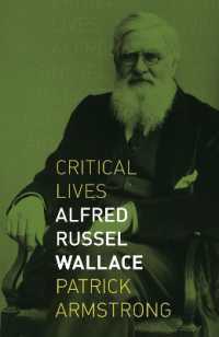 アルフレッド・ラッセル・ウォレス評伝<br>Alfred Russel Wallace (Critical Lives)