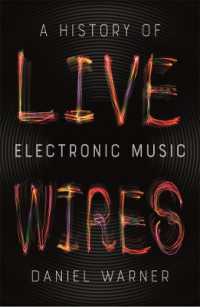 電気音楽の歴史<br>Live Wires : A History of Electronic Music