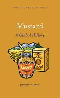 マスタードのグローバル食文化史<br>Mustard : A Global History (Edible)