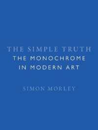 The Simple Truth : The Monochrome in Modern Art
