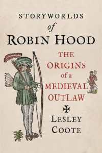 ロビン・フッドの物語世界<br>Storyworlds of Robin Hood : The Origins of a Medieval Outlaw