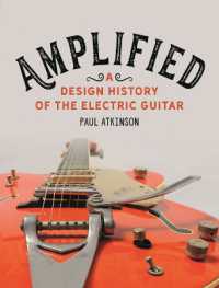 エレキ・ギターのデザイン史<br>Amplified : A Design History of the Electric Guitar