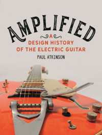 エレキ・ギターのデザイン史<br>Amplified : A Design History of the Electric Guitar