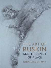 ラスキンの芸術と魂の場所<br>The Art of Ruskin and the Spirit of Place