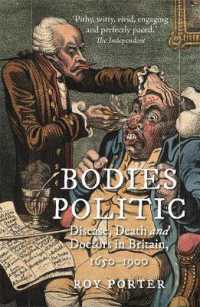 ロイ・ポーター著／政治的身体：英国における疾病、死と医者1650-1900年（再版）<br>Bodies Politic : Disease, Death and Doctors in Britain, 1650-1900