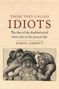 知的障害者の歴史<br>Those They Called Idiots : The Idea of the Disabled Mind from 1700 to the Present Day