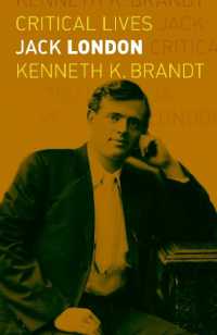 ジャック・ロンドン評伝<br>Jack London (Critical Lives)