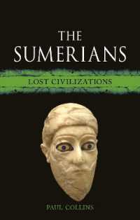 シュメール文明：失われた歴史<br>The Sumerians : Lost Civilizations (Lost Civilizations)