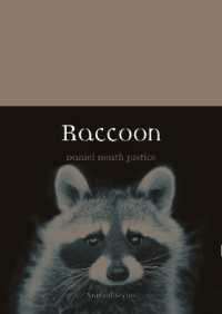 アライグマの動物誌<br>Raccoon (Animal)