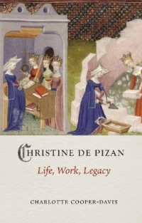 クリスティーヌ・ド・ピザン伝<br>Christine de Pizan : Life, Work, Legacy (Medieval Lives)