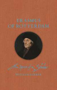 エラスムス評伝<br>Erasmus of Rotterdam : The Spirit of a Scholar (Renaissance Lives)