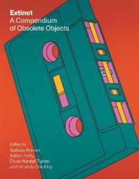 絶滅したモノたちの世界<br>Extinct : A Compendium of Obsolete Objects