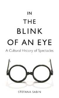 眼鏡の文化史<br>In the Blink of an Eye : A Cultural History of Spectacles