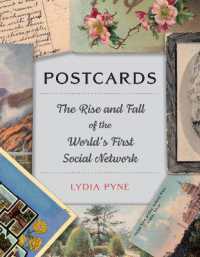 郵便葉書の歴史：世界最初のソーシャルネットワークの栄光と没落<br>Postcards : The Rise and Fall of the World's First Social Network
