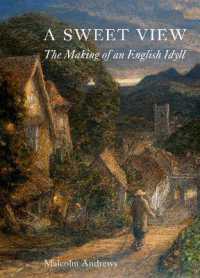 １９世紀英国の田園風景の形成<br>A Sweet View : The Making of an English Idyll
