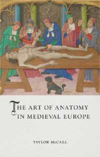 解剖術の中世ヨーロッパ史<br>The Art of Anatomy in Medieval Europe (Medieval Lives)