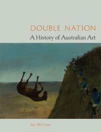 オーストラリア美術史<br>Double Nation : A History of Australian Art
