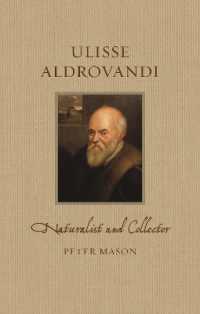 Ulisse Aldrovandi : Naturalist and Collector (Renaissance Lives)