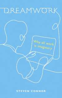 Dreamwork : Why All Work Is Imaginary