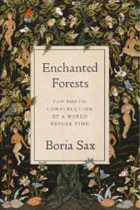 Enchanted Forests : The Poetic Construction of a World before Time